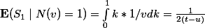 \mathbf E(S_1 \mid N(v)=1) = \int_{0}^{1}{k* 1/v dk} = \frac{1}{2(t-u)}